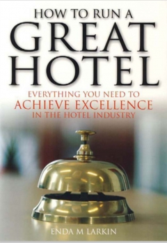 How to Run A Great Hotel