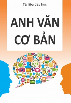 Tài liệu giảng dạy môn học Anh văn cơ bản