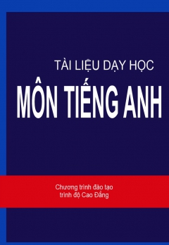 Môn Tiếng Anh - Chương trình đào tạo trình độ Cao đẳng