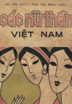 CÁC NỮ THẦN VIỆT NAM - CÁC NỮ THẦN DƯỚI TRƯỚNG CỜ HAI BÀ TRƯNG