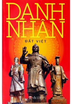 DANH NHÂN DẤT VIỆT
