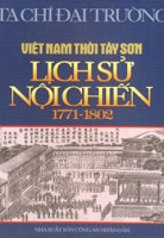 VIỆT NAM THỜI TÂY SƠN LỊCH SỬ NỘI CHIẾN