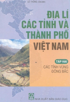 ĐỊA LÍ CÁC TỈNH VÀ THÀNH PHỐ VIỆT NAM - TẬP 2