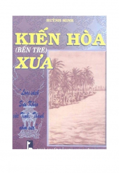 KIẾN HÒA BẾN TRE XƯA