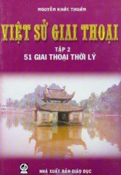 VIỆT SỬ GIAI THOẠI - TẬP 2