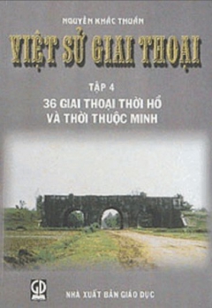 VIỆT SỬ GIAI THOẠI - TẬP 4