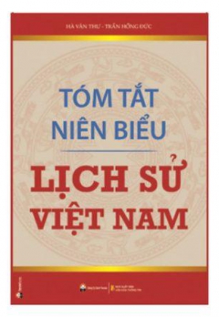 TÓM TẮT NIÊN BIỂU LỊCH SỬ VIỆT NAM
