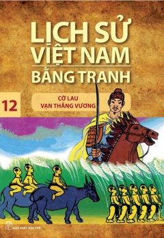 LSVNBT - TẬP 12: CỜ LAU VẠN THẮNG VƯƠNG