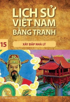 LSVNBT - TẬP 15: XÂY ĐẮP NHÀ LÝ