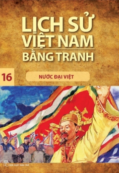 LSVNBT - TẬP 16: NƯỚC ĐẠI VIỆT