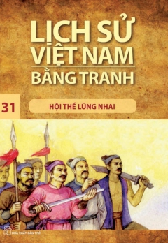 LSVNBT - TẬP 31: HỘI THỀ LŨNG NHAI