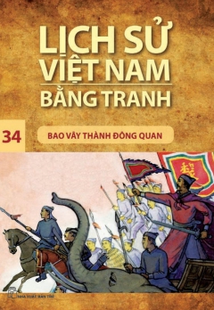LSVNBT - TẬP 34: BAO VÂY THÀNH ĐÔNG QUAN