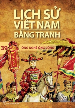 LSVNBT - TẬP 39: ÔNG NGHÈ ÔNG CỐNG