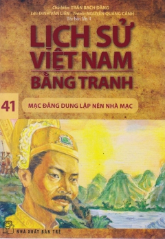 LSVNBT - TẬP 41: MẠC ĐĂNG DUNG LẬP NÊN NHÀ MẠC