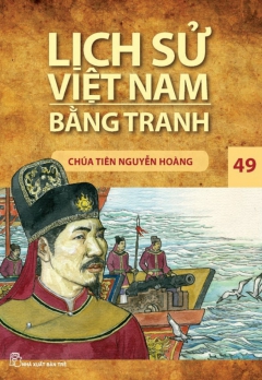 LSVNBT - TẬP 49: CHÚA TIÊN NGUYỄN HOÀNG