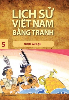 LSVNBT - TẬP 5: NƯỚC ÂU LẠC