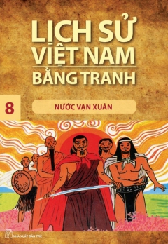 LSVNBT - TẬP 8: NƯỚC VẠN XUÂN