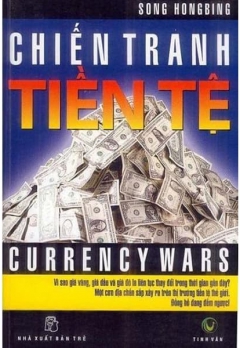 CHIẾN TRANH TIỀN TỆ