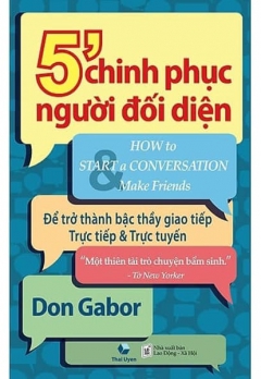 5 PHÚT CHINH PHỤC NGƯỜI ĐỐI DIỆN