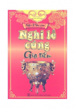 Nghi Lễ Cúng Gia Tiên