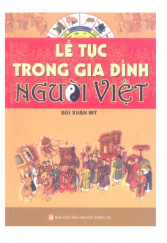 LỄ TỤC TRONG GIA ĐÌNH NGƯỜI VIỆC