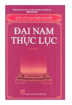 ĐẠI NAM THỰC LỤC - TẬP 1