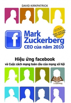 HIỆU ỨNG FACEBOOK VÀ CUỘC CÁCH MẠNG TOÀN CẦU CỦA MẠNG XÃ HỘI