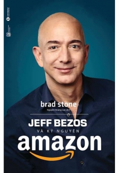 Jeff Bezos Và Kỷ Nguyên Amazon