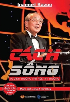 CÁCH SỐNG TỪ BÌNH THƯỜNG TRỞ NÊN PHI THƯỜNG