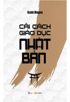 CẢI CÁCH GIÁO DỤC NHẬT BẢN