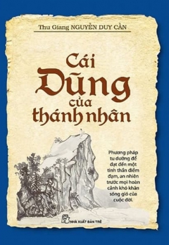 CÁI DŨNG CỦA THÁNH NHÂN