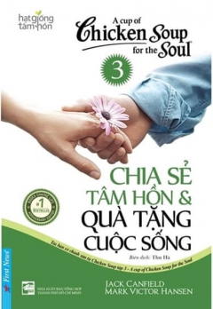 CHIA SẺ TÂM HỒN VÀ QUÀ TẶNG CUỘC SỐNG