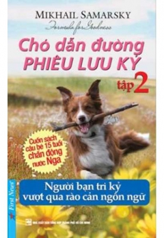 CHÓ DẪN ĐƯỜNG PHIÊU LƯU KÝ TẬP 2