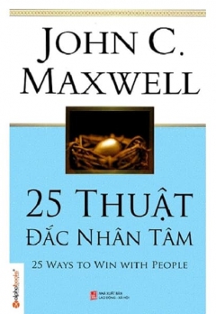 25 THUẬT ĐẮC NHÂN TÂM