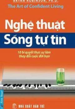 NGHỆ THUẬT SỐNG TỰ TIN