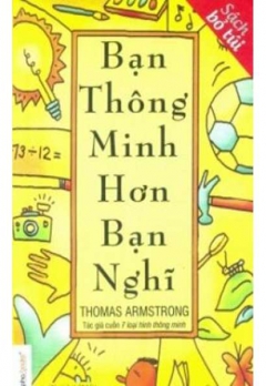 BẠN THÔNG MINH HƠN BẠN NGHĨ