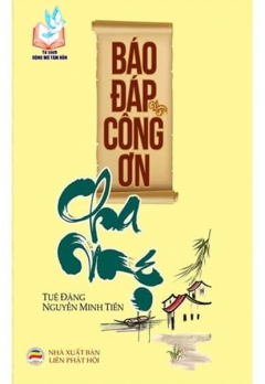 BÁO ĐÁP CÔNG ƠN CHA MẸ