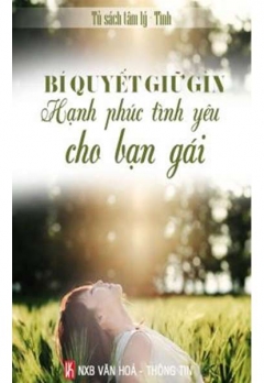 BÍ QUYẾT GIỮ GÌN HẠNH PHÚC TÌNH YÊU CHO BẠN GÁI