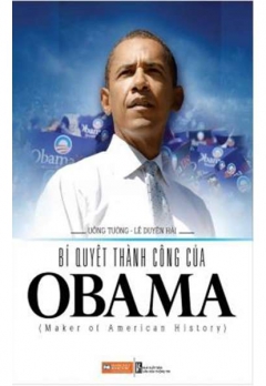 BÍ QUYẾT THÀNH CÔNG CỦA OBAMA