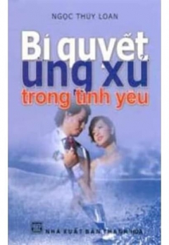 BÍ QUYẾT ỨNG XỬ TRONG TÌNH YÊU