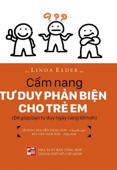 CẨM NANG TƯ DUY PHẢN BIỆN CHO TRẺ EM