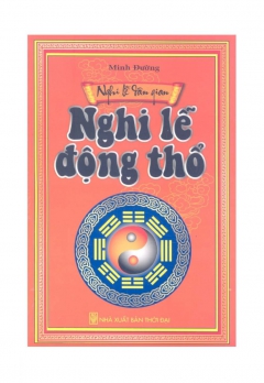 NGHI LỄ ĐỘNG THỔ