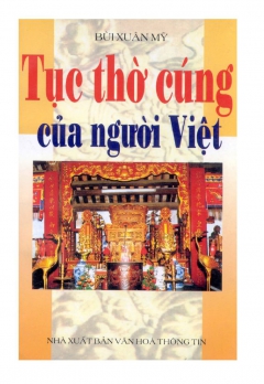 TỤC THỜ CÚNG CỦA NGƯỜI VIỆT