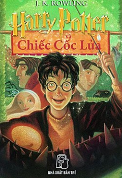 Harry Potter Và Chiếc Cốc Lửa  (Tập 4)