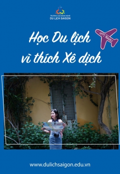 HỌC DU LỊCH VÌ THÍCH XÊ DỊCH