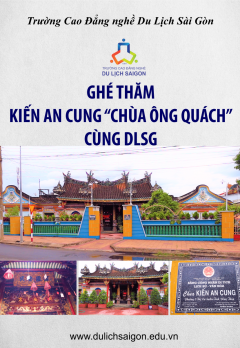 Cùng ghé thăm Kiến An Cung (Chùa Ông Quách) cùng DLSG nhé